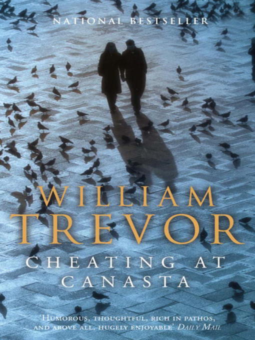Title details for Cheating at Canasta by William Trevor - Available